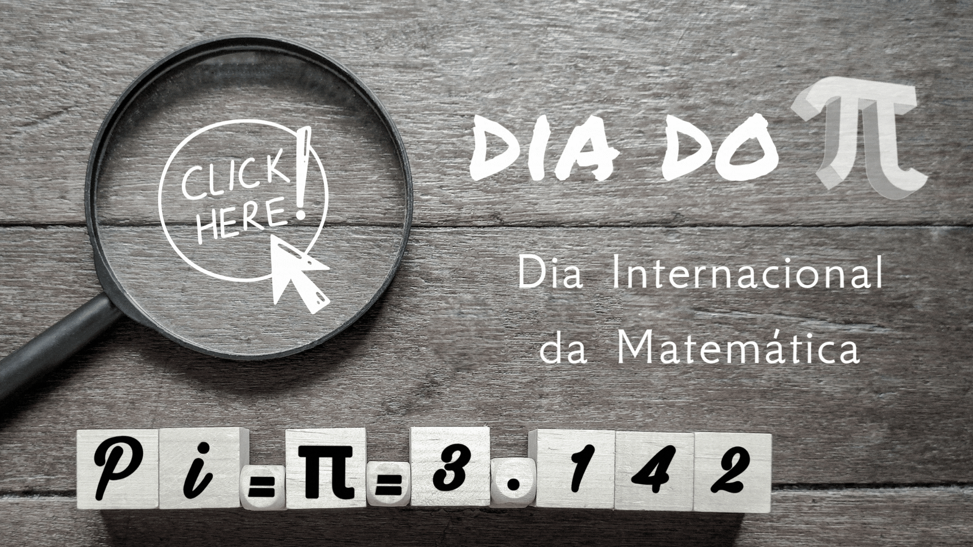 🎲 Dia do Pi / Dia Internacional da Matemática