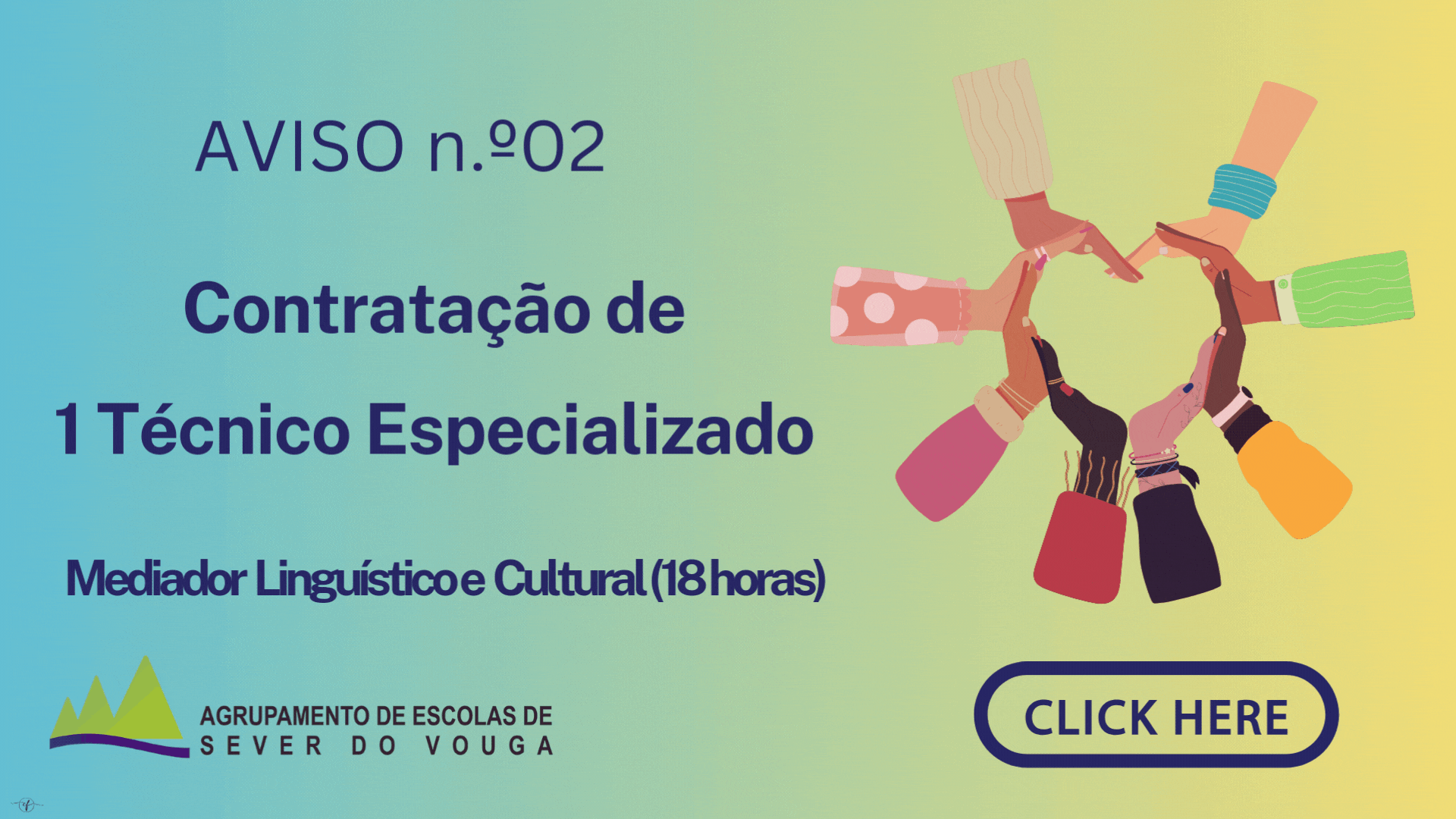 📢 Aviso n.º 2 - Publicitação contratação de escola de 1 TE - Mediador Linguístico e Cultural (18h) 